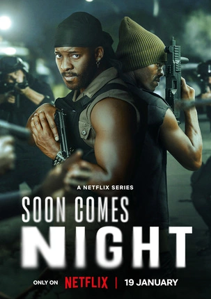 Soon Come Night S01 2024 